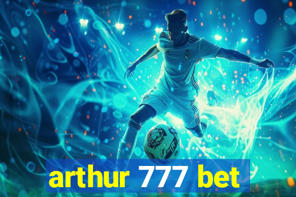 arthur 777 bet